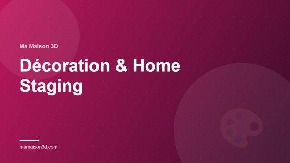 Décoration & Home Staging — Couverture catégorie Ma Maison 3D